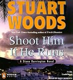 Shoot Him If He Runs (Stone Barrington Novels)