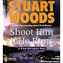 Shoot Him If He Runs (Stone Barrington Novels)