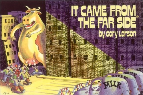 It Came From The Far Side ®