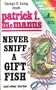 Never Sniff a Gift Fish