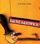 Sacr� sandwich !