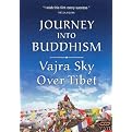 Journey into Buddhism: Vajra Sky Over Tibet