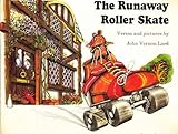 The runaway roller skate