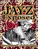 JAY-Z Exposed