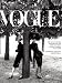 In Vogue: An Illustrated History of the World's Most Famous Fashion Magazine