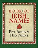 Book of Irish names : first, family & place names
