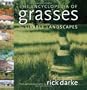 Encyclopedia Of Grasses for Livable Landscapes