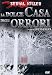 La Dolce Casa Degli Orrori
