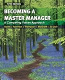 Becoming a Master Manager: A Competing Values Approach