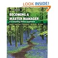 Becoming a Master Manager: A Competing Values Approach