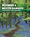 Becoming a Master Manager: A Competing Values Approach