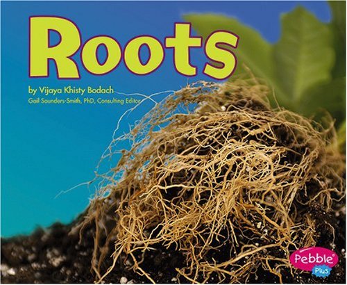 Roots (Plant Parts series)