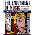 The Enjoyment of Music (Essential Listening Edition) by Kristine Forney and Joseph Machlis
