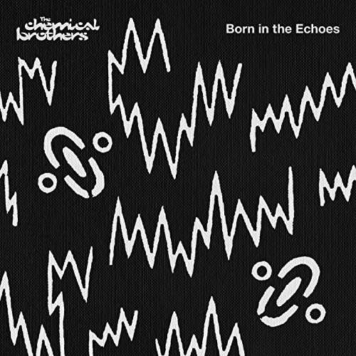 Chemical Brothers - Born in the Echoes [Deluxe Edition] - Zortam Music