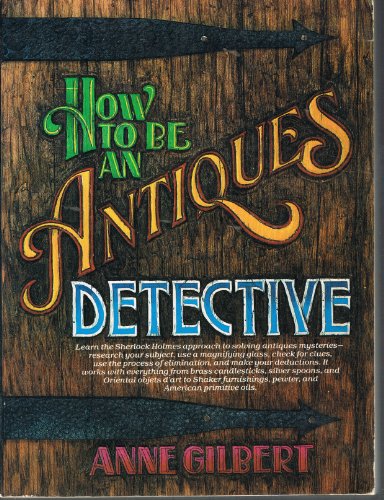 How to Be an Antiques Detective