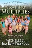 A Love That Multiplies: An Up-Close View of How They Make It Work [Paperback]