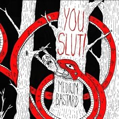 You Slut! - Medium Bastard