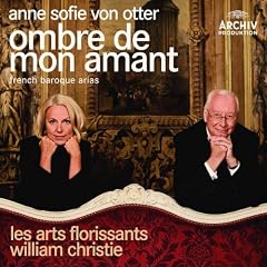 Anne Sofie von Otter : Ombre de mon amant (Airs Baroques Fran�ais)