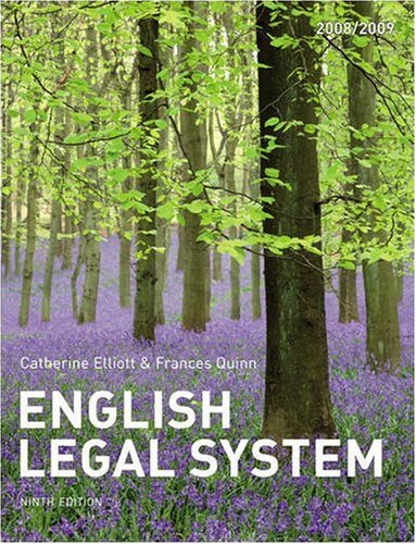 English Legal System (Elliott and Quinn) by Catherine ElliottFrances Quinn