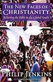 Buy : The New Faces of Christianity: Believing the Bible in the Global South