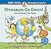 Dinosaurs Go Green!: A Guide to Protecting Our Planet (Dino Life Guides for Families)