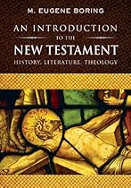 An Introduction to the New Testament: History, Literature, Theology An Introduction to the New Testament: History, Literature, Theology