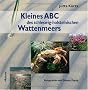 Kleines ABC des schleswig-holsteinischen Wattenmeer