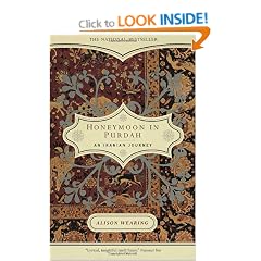Honeymoon in Purdah : An Iranian Journey