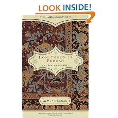 Honeymoon in Purdah: An Iranian Journey