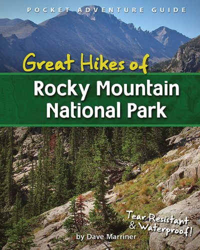 Great Hikes of Rocky Mountain National Park (Pocket Adventure Guide)