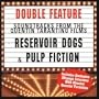 Reservoir Dogs & Pulp Fiction: Soundtracks From The Quentin Tarantino Films