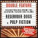 Reservoir Dogs & Pulp Fiction: Soundtracks From The Quentin Tarantino Films