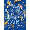 Mes mille et une nuits au Caire