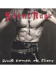 Digital Music Album: Dont Touch Me There - Silent Rage