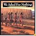 We Asked for Nothing: The Remarkable Journey of Cabeza de Vaca (Great Explorers)