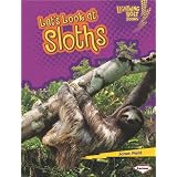 Let's Look at Sloths (Lightning Bolt Books -- Animal Close-Ups)