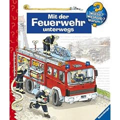 Mit der Feuerwehr unterwegs (Wieso? Weshalb? Warum? ab 4 Jahren)
