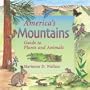 America's Mountains: Guide to Plants and Animals