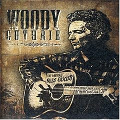Woody Guthrie - This Machine Kills Facists [DVD] [2005]