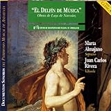 El Delfin De Musica: Obras de Luys de Narvaez - Marta Almajano - Juan Carlos Rivera
