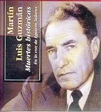 Muertes Historicas: En La Voz de Ignacio Solares (Entre Voces)