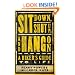 Sit Down, Shut Up, and Hang On: A Biker's Guide to Life