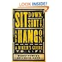 Sit Down, Shut Up, and Hang On: A Biker's Guide to Life