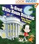 The Great White House Breakout