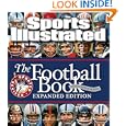 Sports Illustrated The Football Book Expanded Edition by Editors of Sports Illustrated