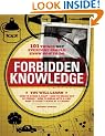 Forbidden Knowledge: 101 Things NOT Everyone Should Know How to Do