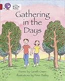 Gathering in the days