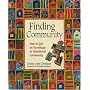 Finding Community: How to Join an Ecovillage or Intentional Community