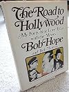 The Road to Hollywood: My 40-Year Love Affair With the Movies