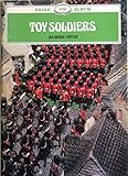 Toy soldiers